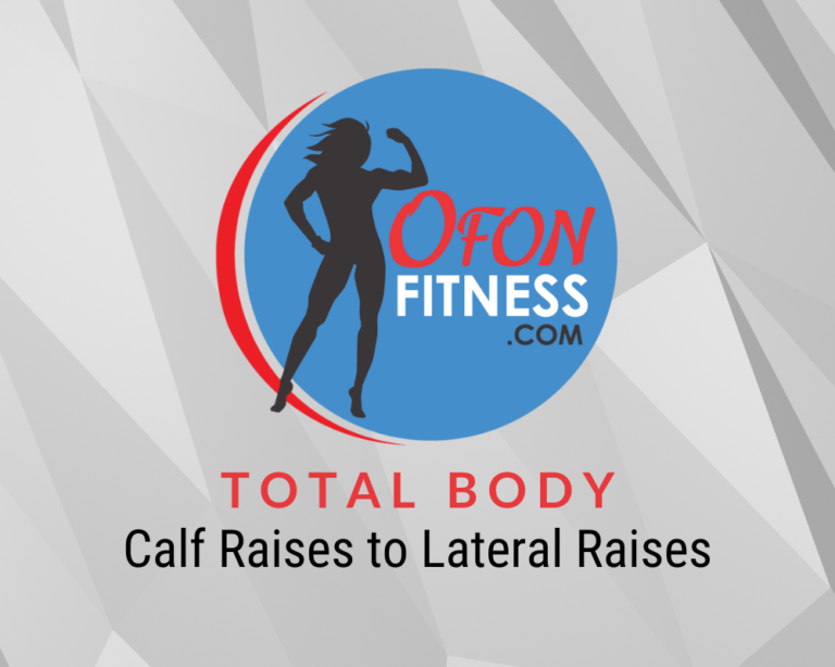 Calf Raises to Lateral Raises